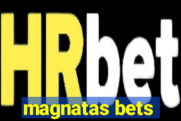 magnatas bets